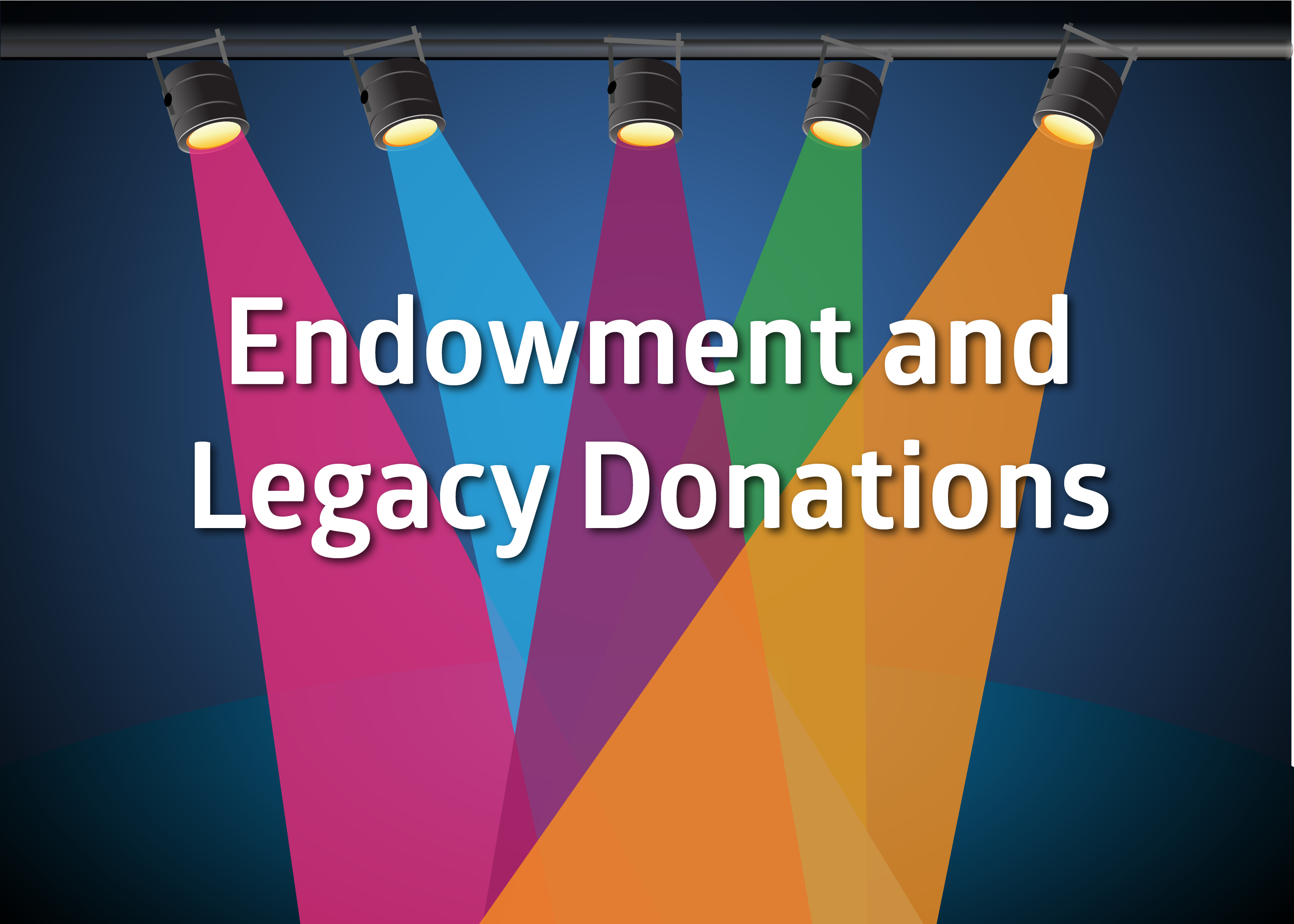 Endowment and Legacy Donations