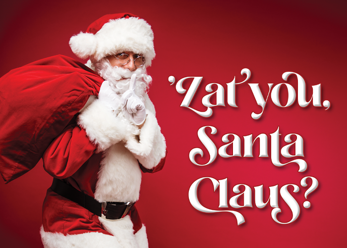 'Zat You, Santa Claus?